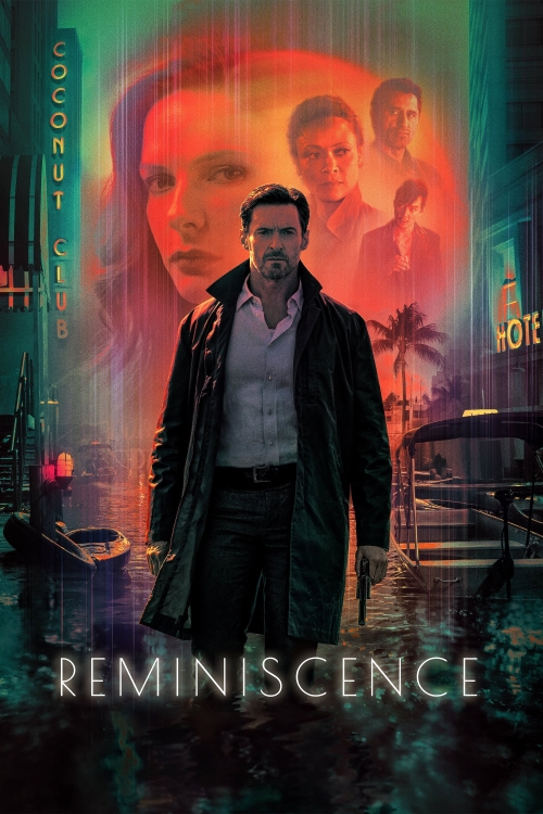Ver Reminiscence (2021) online gratis, poster, sinopsis, tráiler, reparto y más