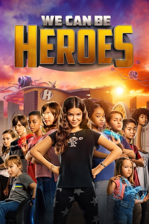 Ver We Can Be Heroes (2020) online gratis, poster, sinopsis, tráiler, reparto y más