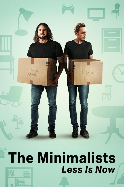Ver The Minimalists: Less Is Now (2021) online gratis, poster, sinopsis, tráiler, reparto y más