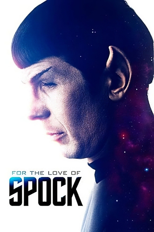 For The Love Of Spock