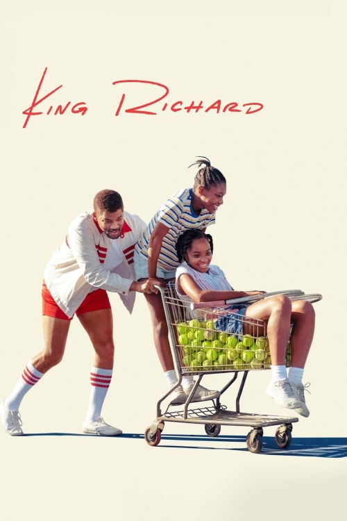 Ver King Richard (2021) online gratis, poster, sinopsis, tráiler, reparto y más