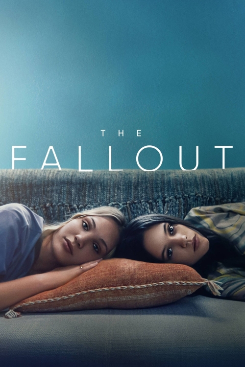 Ver The Fallout (2022) online gratis, poster, sinopsis, tráiler, reparto y más