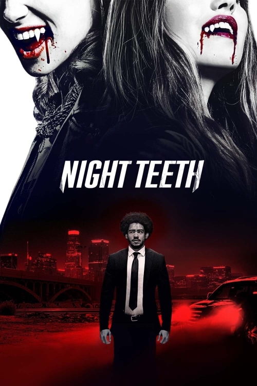 Ver Night Teeth (2021) online gratis, poster, sinopsis, tráiler, reparto y más