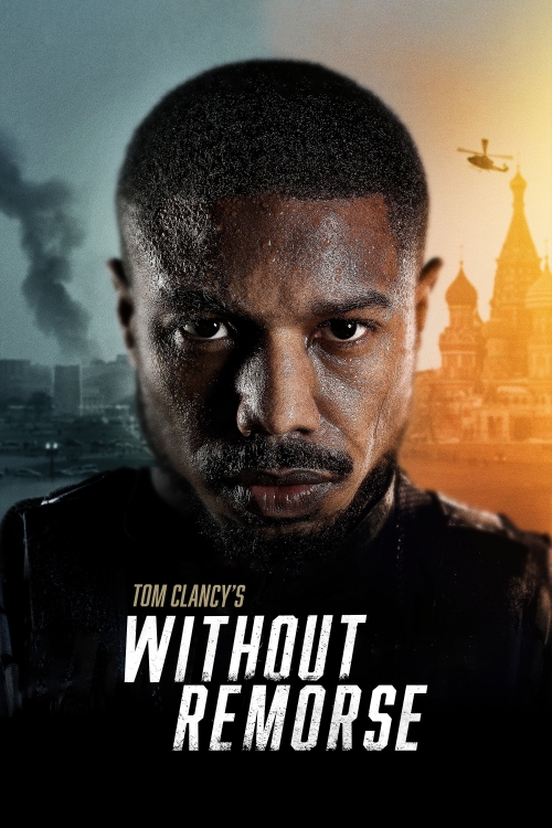 Ver Tom Clancy's Without Remorse (2021) online gratis, poster, sinopsis, tráiler, reparto y más