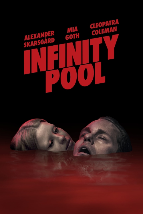 Ver Infinity Pool (2023) online gratis, poster, sinopsis, tráiler, reparto y más