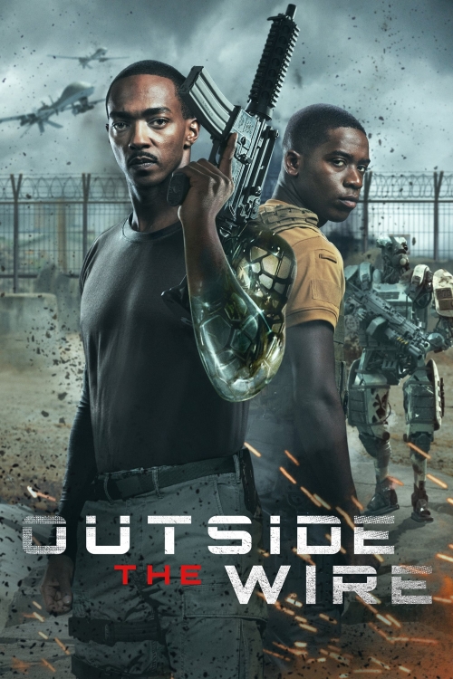 Ver Outside The Wire (2021) online gratis, poster, sinopsis, tráiler, reparto y más