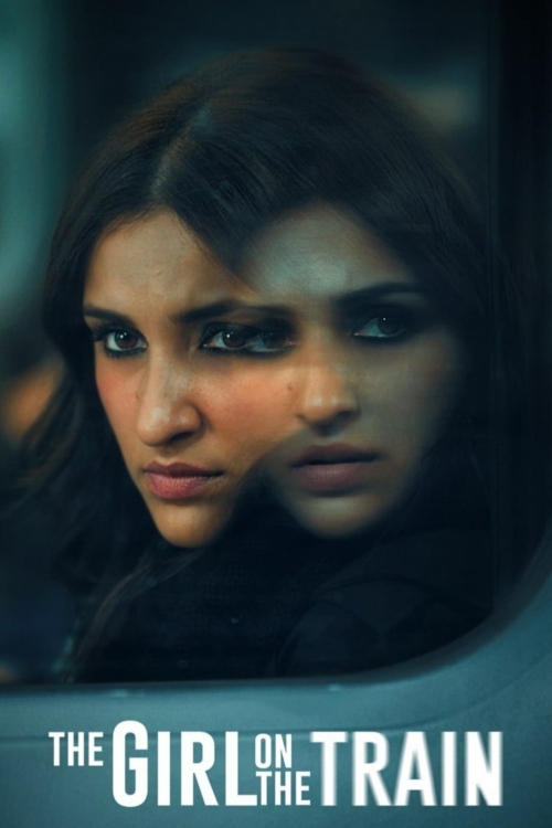 Ver The Girl On The Train (2021) online gratis, poster, sinopsis, tráiler, reparto y más