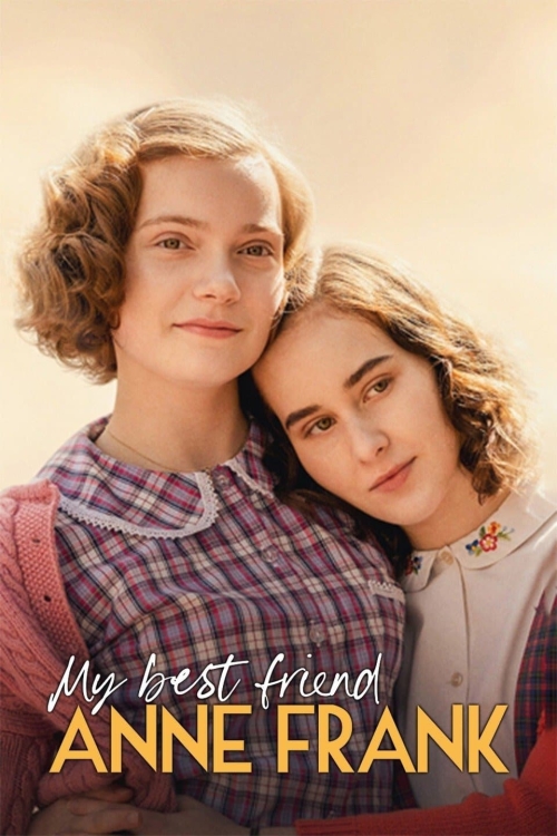 Ver My Best Friend Anne Frank (2021) online gratis, poster, sinopsis, tráiler, reparto y más