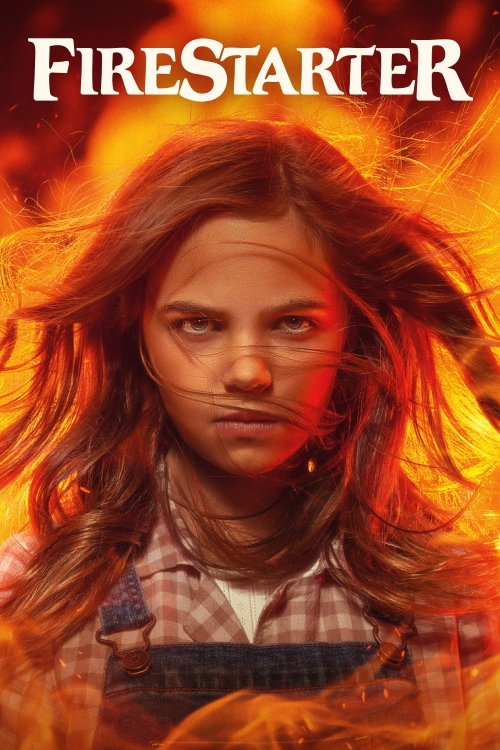Ver Firestarter (2022) online gratis, poster, sinopsis, tráiler, reparto y más