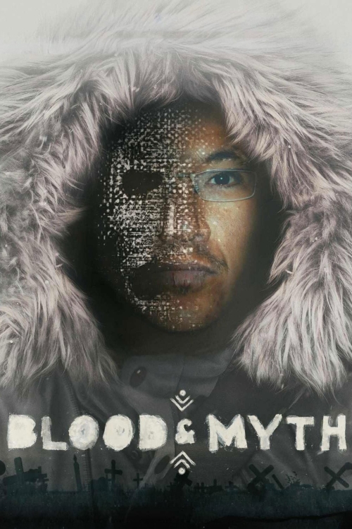 Ver Blood & Myth (2025) online gratis, poster, sinopsis, tráiler, reparto y más