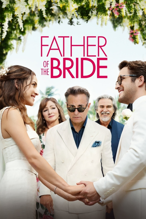 Ver Father Of The Bride (2022) online gratis, poster, sinopsis, tráiler, reparto y más