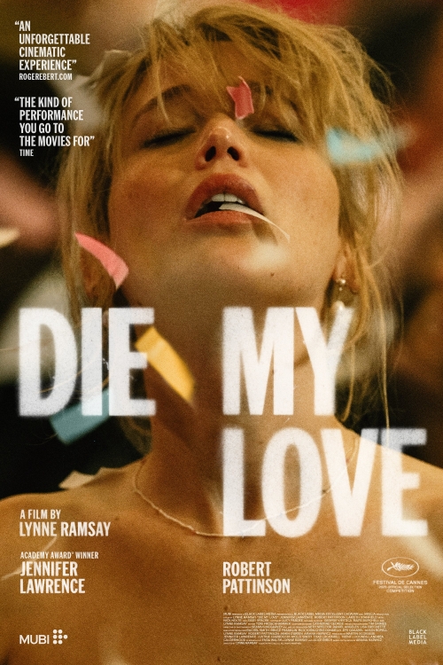 Ver Die My Love (2025) online gratis, poster, sinopsis, tráiler, reparto y más