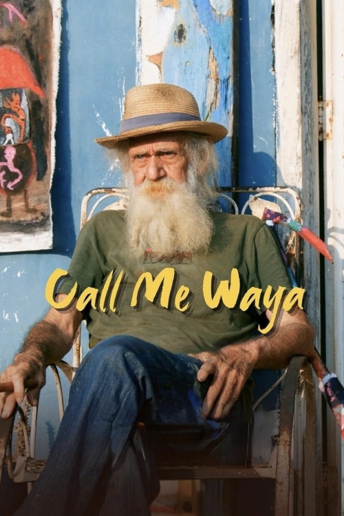 Ver Call Me Waya (2025) online gratis, poster, sinopsis, tráiler, reparto y más