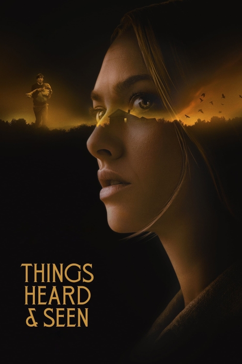 Ver Things Heard & Seen (2021) online gratis, poster, sinopsis, tráiler, reparto y más
