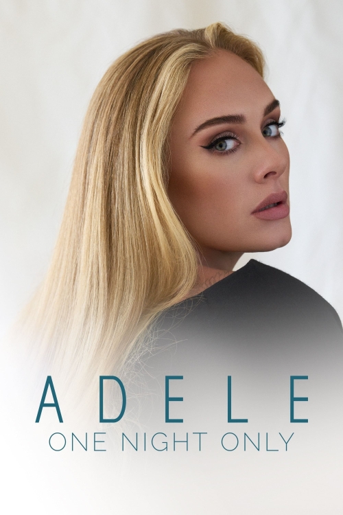 Ver Adele One Night Only (2021) online gratis, poster, sinopsis, tráiler, reparto y más