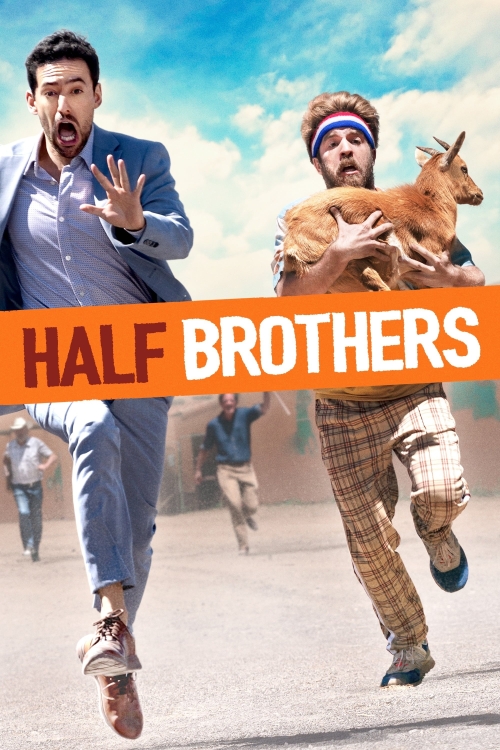 Ver Half Brothers (2020) online gratis, poster, sinopsis, tráiler, reparto y más