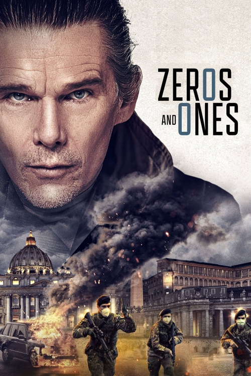 Ver Zeros And Ones (2021) online gratis, poster, sinopsis, tráiler, reparto y más
