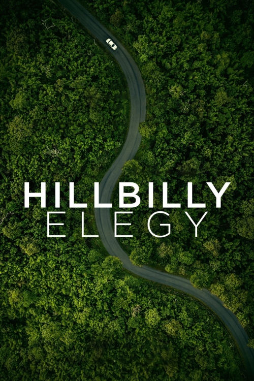Ver Hillbilly Elegy (2020) online gratis, poster, sinopsis, tráiler, reparto y más