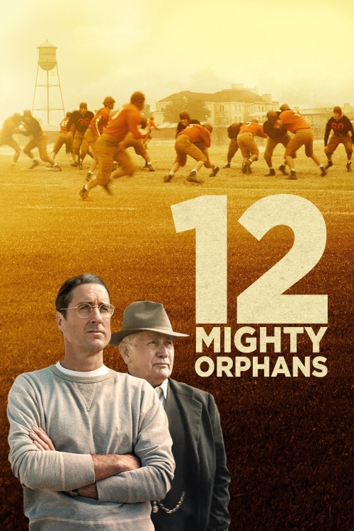 Ver 12 Mighty Orphans (2021) online gratis, poster, sinopsis, tráiler, reparto y más