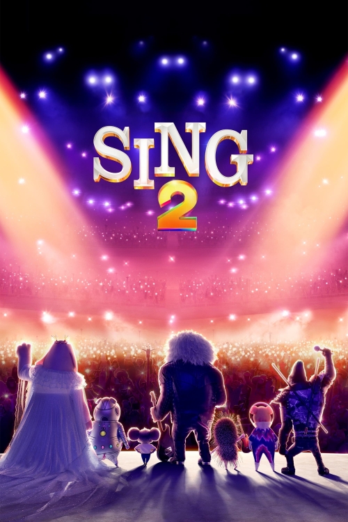 Ver Sing 2 (2021) online gratis, poster, sinopsis, tráiler, reparto y más