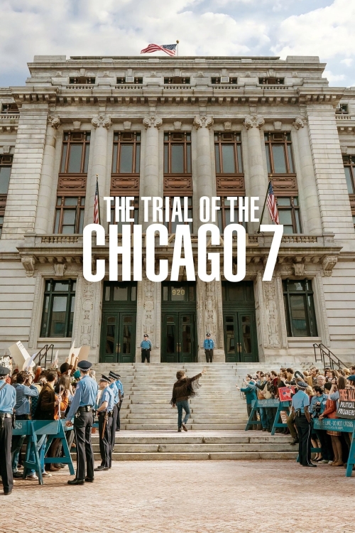 Ver The Trial Of The Chicago 7 (2020) online gratis, poster, sinopsis, tráiler, reparto y más