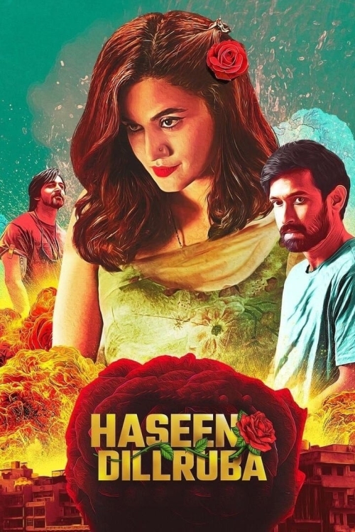 Ver Haseen Dillruba (2021) online gratis, poster, sinopsis, tráiler, reparto y más