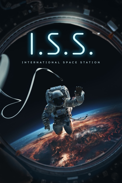 Ver I.S.S (2024) online gratis, poster, sinopsis, tráiler, reparto y más