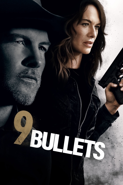 Ver 9 Bullets (2022) online gratis, poster, sinopsis, tráiler, reparto y más