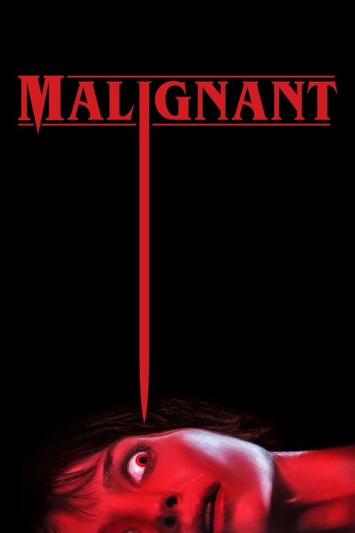 Ver Malignant (2021) online gratis, poster, sinopsis, tráiler, reparto y más
