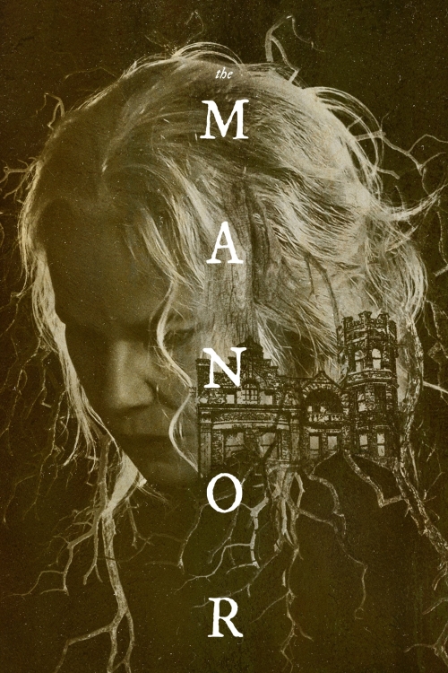 Ver The Manor (2021) online gratis, poster, sinopsis, tráiler, reparto y más