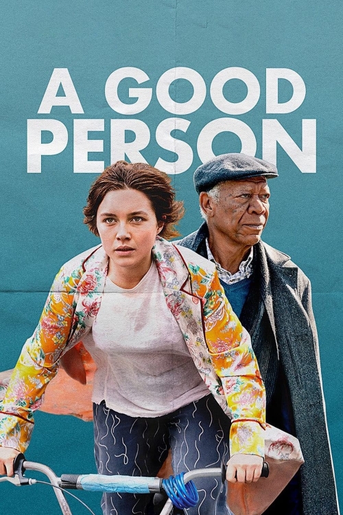 Ver A Good Person (2023) online gratis, poster, sinopsis, tráiler, reparto y más