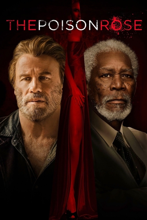 Ver The Poison Rose (2019) online gratis, poster, sinopsis, tráiler, reparto y más