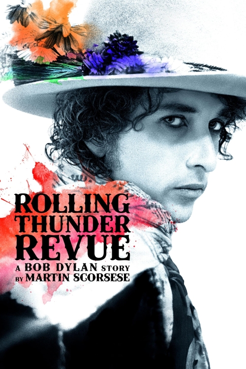 Rolling Thunder Revue: A Bob Dylan Story By Martin Scorsese