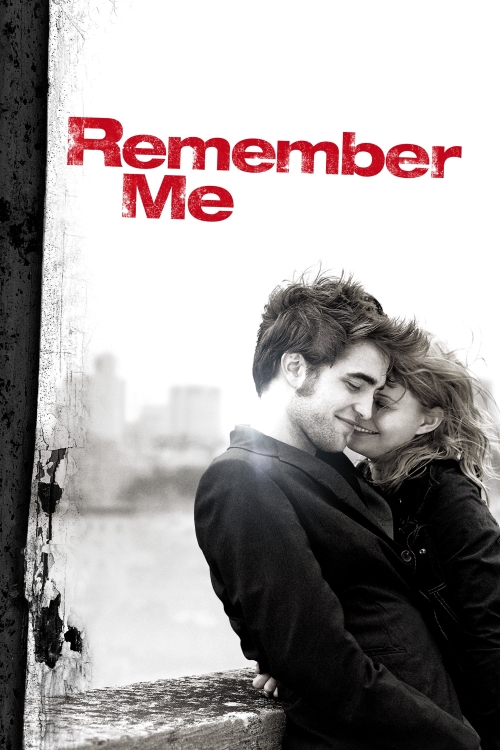 Ver Remember Me (2010) online gratis, poster, sinopsis, tráiler, reparto y más