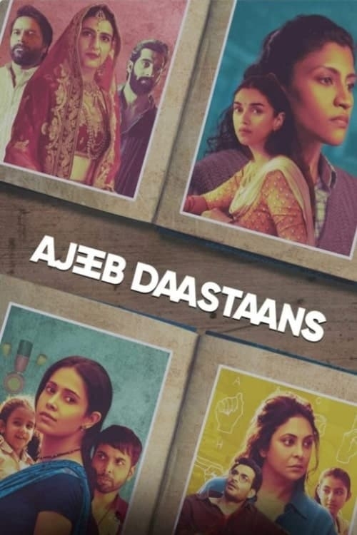 Ver Ajeeb Daastaans (2021) online gratis, poster, sinopsis, tráiler, reparto y más