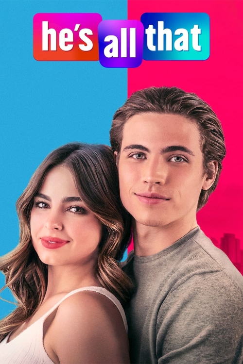 Ver He's All That (2021) online gratis, poster, sinopsis, tráiler, reparto y más