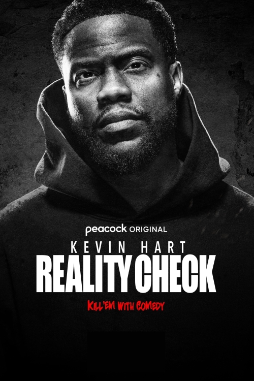 Ver Kevin Hart: Reality Check (2023) online gratis, poster, sinopsis, tráiler, reparto y más