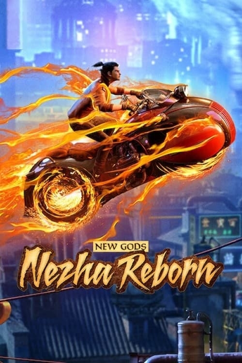 Ver New Gods: Nezha Reborn (2021) online gratis, poster, sinopsis, tráiler, reparto y más