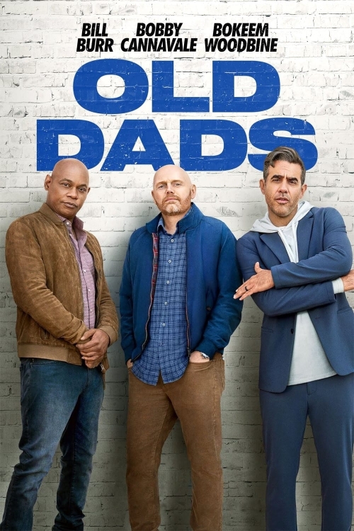 Ver Old Dads (2023) online gratis, poster, sinopsis, tráiler, reparto y más