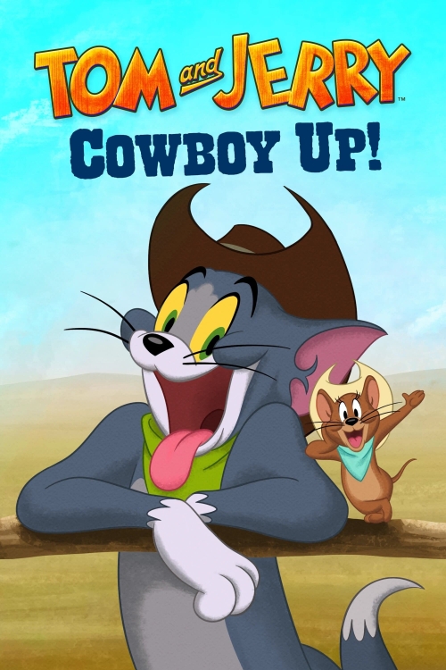 Ver Tom And Jerry: Cowboy Up! (2022) online gratis, poster, sinopsis, tráiler, reparto y más