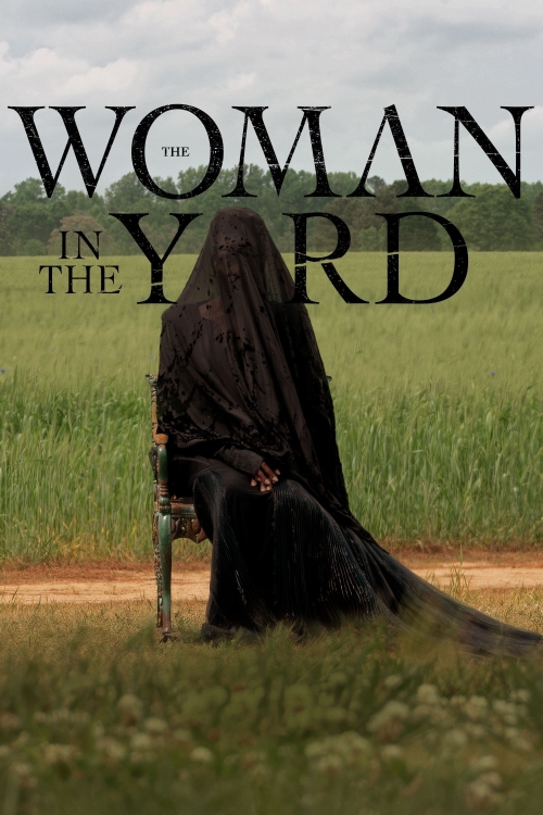 Ver The Woman In The Yard (2025) online gratis, poster, sinopsis, tráiler, reparto y más