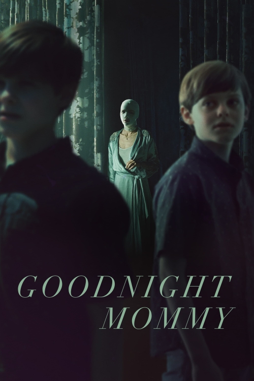 Ver Goodnight Mommy (2022) online gratis, poster, sinopsis, tráiler, reparto y más