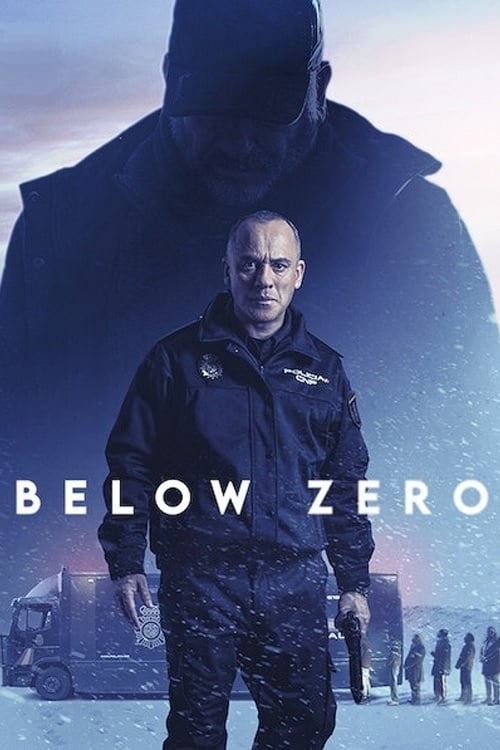 Ver Below Zero (2021) online gratis, poster, sinopsis, tráiler, reparto y más