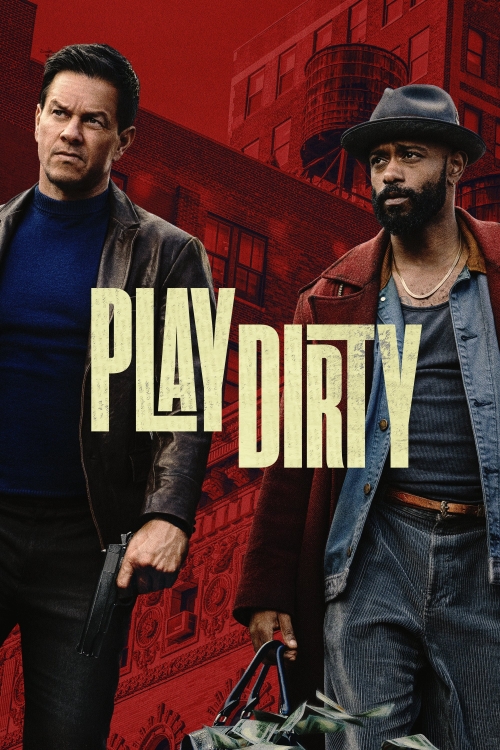 Ver Play Dirty (2025) online gratis, poster, sinopsis, tráiler, reparto y más