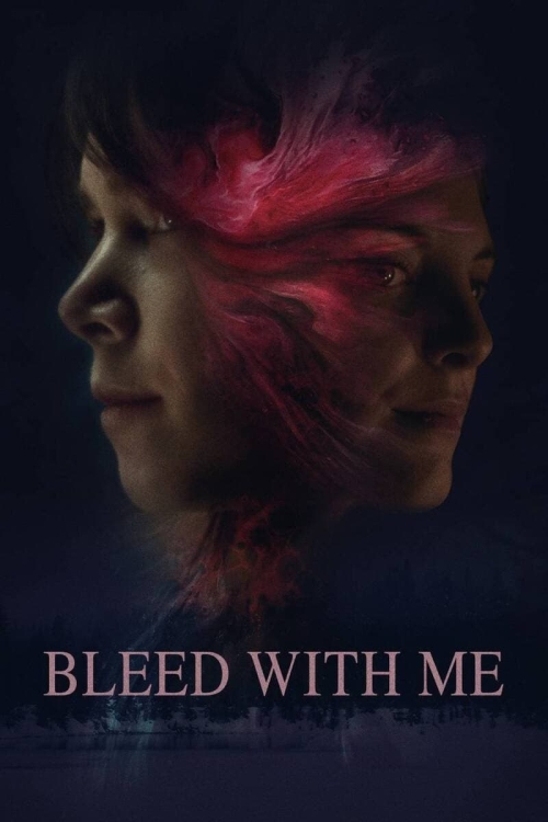 Ver Bleed With Me (2020) online gratis, poster, sinopsis, tráiler, reparto y más