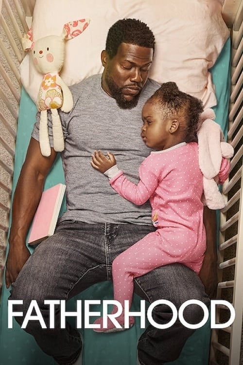 Ver Fatherhood (2021) online gratis, poster, sinopsis, tráiler, reparto y más