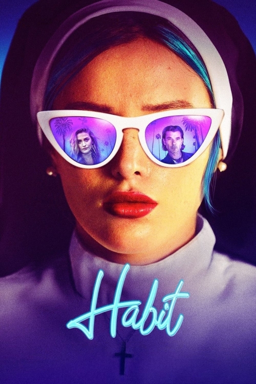 Ver Habit (2021) online gratis, poster, sinopsis, tráiler, reparto y más