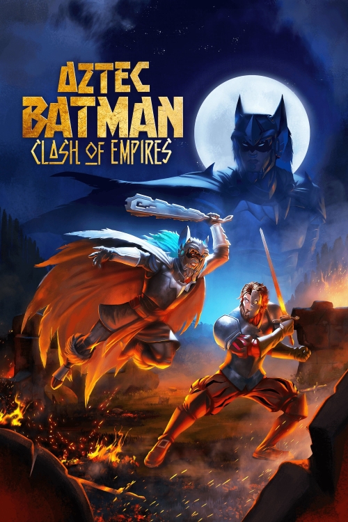 Ver Aztec Batman: Clash Of Empires (2025) online gratis, poster, sinopsis, tráiler, reparto y más