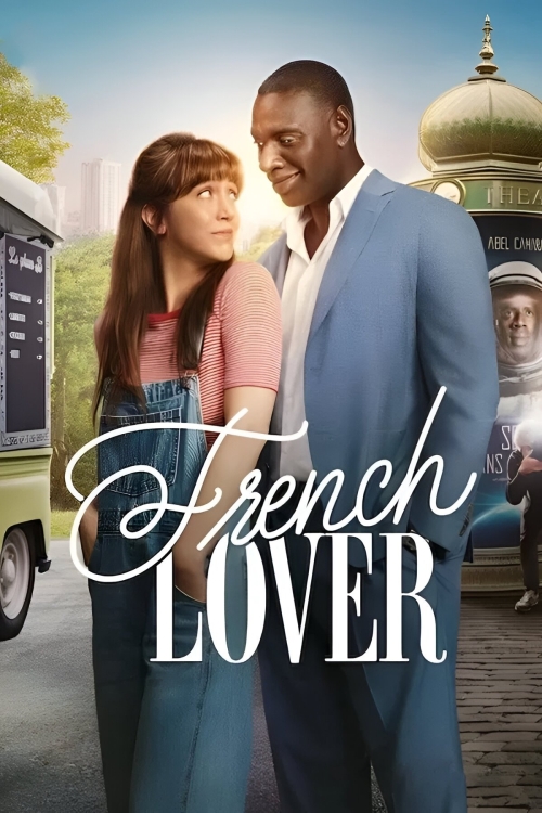 Ver French Lover (2025) online gratis, poster, sinopsis, tráiler, reparto y más