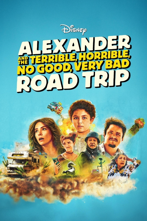 Ver Alexander And The Terrible, Horrible, No Good, Very Bad Road Trip (2025) online gratis, poster, sinopsis, tráiler, reparto y más